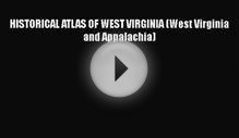 [PDF] HISTORICAL ATLAS OF WEST VIRGINIA (West Virginia and